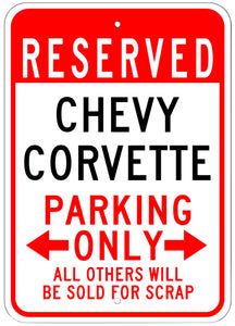 1953-2023 Chevrolet Corvette Corvette Reserved Parking Only Sign - 10x14in