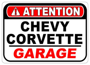 1953-2023 Chevrolet Corvette Corvette Attention Garage Sign - 10x14 in