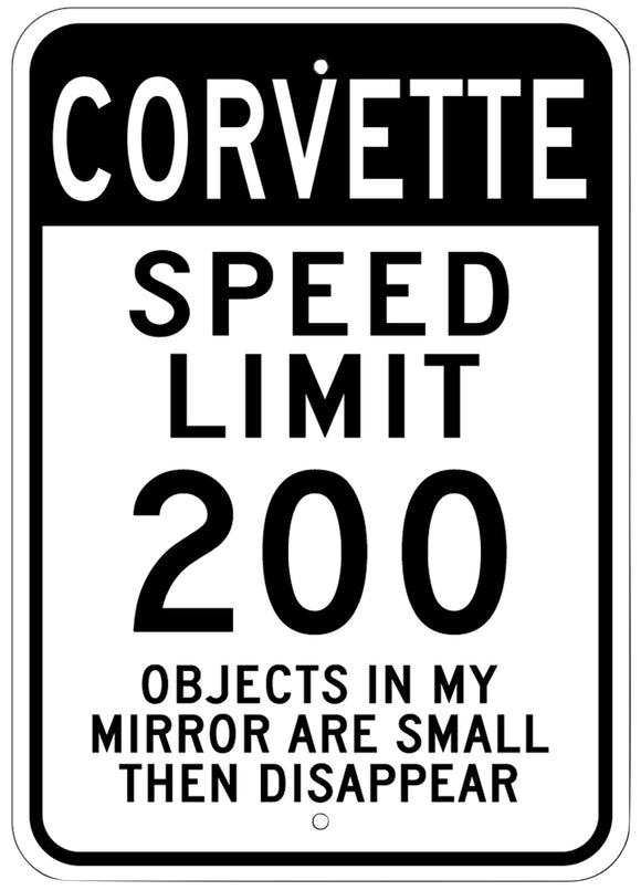 1953-2023 Chevrolet Corvette Corvette Speed Limit 200 Sign - 10x14in