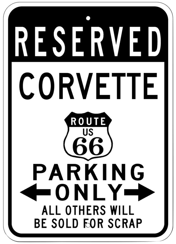 1953-2023 Chevrolet Corvette Corvette Reserved Parking Only Sign - 10x14in