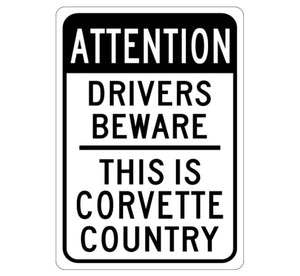 1953-2023 Chevrolet Corvette Attention This is Corvette Country Sign - 10x14in