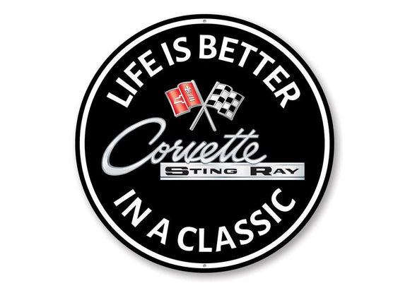 1953-2023 Chevrolet Corvette Corvette Stingray Life is Better In A Classic Sign - 12in Circle