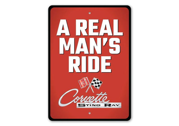 1953-2023 Chevrolet Corvette A Real Mans Ride Corvette Sting Ray Sign - 10x14in