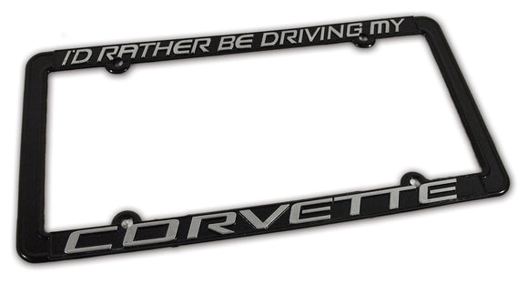 1953-2020 Chevrolet Corvette License Frame. I'D Rather Drive My Corvette