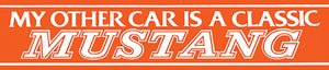 1964-1973 Ford Mustang "My Other Car Is A Classic Mustang" Bumper Sticker