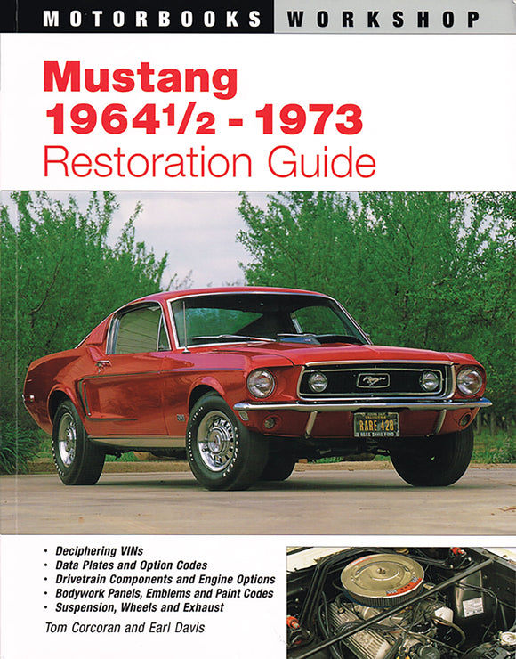 1965-1973 Ford Mustang MUSTANG RESTORATION GUIDE