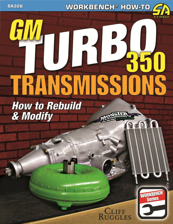 GM Turbo 350 Trans How To Rebuild and Modify