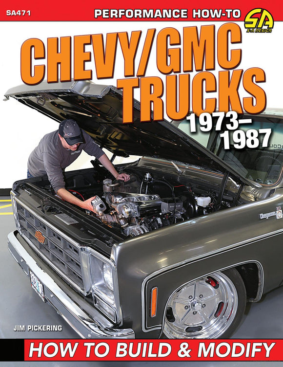 73-87 Chevy Truck How To Build & Modify